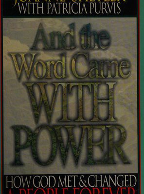 And the Word Came with Power
