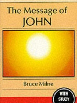 B S T The Message of John