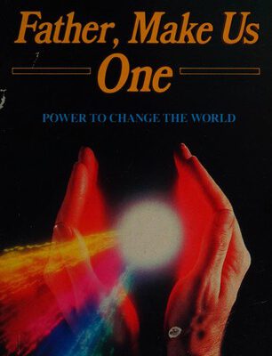 Father, Make Us One.