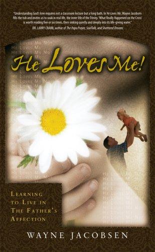 He Loves Me! Learning to Live In the Father's Affection