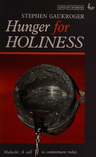 Hunger for Holiness (Word for Today)