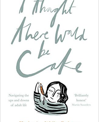 I Thought There Would Be Cake