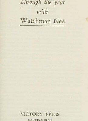 Through the year with Watchman Nee