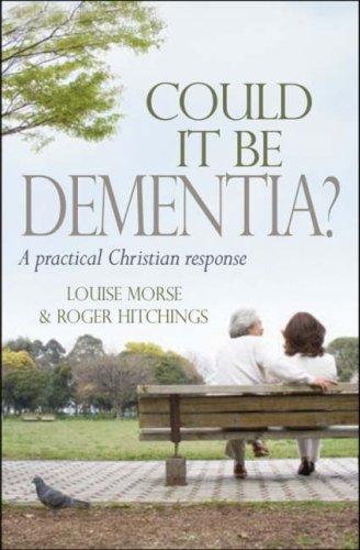 Could It Be Dementia?