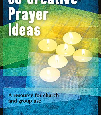 Creative Prayer Ideas