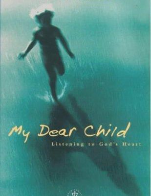 My Dear Child (Hodder Christian Books)