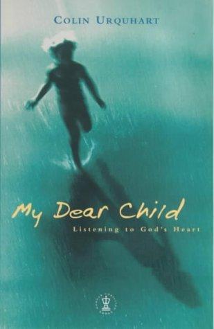 My Dear Child (Hodder Christian Books)