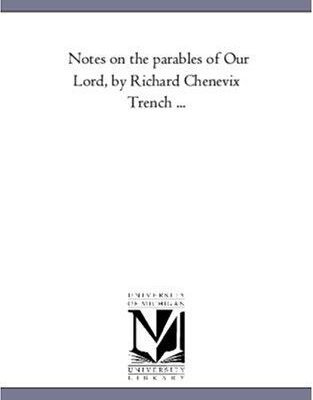 Notes on the parables of Our Lord
