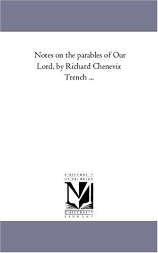 Notes on the parables of Our Lord