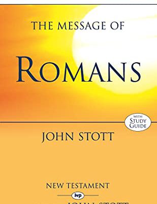 B S T The Message of Romans